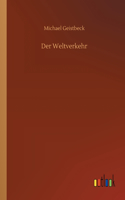 Der Weltverkehr