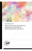 Arbre Couvrant de Distance Moyenne Minimale Et Dynamique Des Opinions