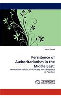 Persistence of Authoritarianism in the Middle East