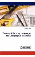 Parsing Adjacency Languages for Calligraphic Interfaces