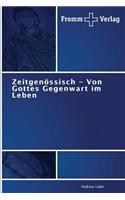 Zeitgenössisch - Von Gottes Gegenwart im Leben