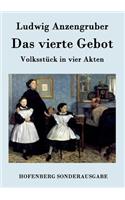 Das vierte Gebot: Volksstück in vier Akten(German)
