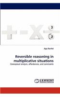 Reversible Reasoning in Multiplicative Situations