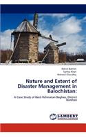 Nature and Extent of Disaster Management in Balochistan
