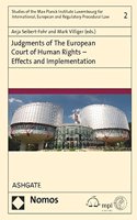 Judgments of the European Court of Human Rights - Effects and Implementation