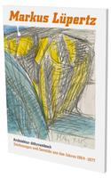 Markus Lüpertz: Architektur Dithyrambisch