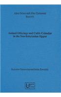 Animal Offerings and Cultic Calendar in the Neo-Babylonian Sippar
