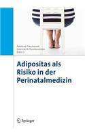 Adipositas ALS Risiko in Der Perinatalmedizin