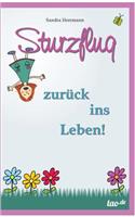 Sturzflug zurück ins Leben