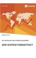 Dispositionseffekt. Wie treffen wir Investitionsentscheidungen?