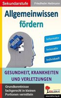 Allgemeinwissen fordern GESUNDHEIT, KRANKHEITEN & VERLETZUNGEN