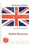 Robert Moorsom