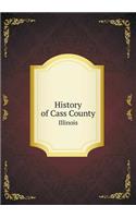 History of Cass County Illinois