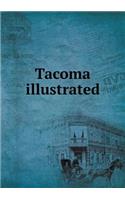 Tacoma Illustrated