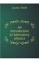 An Introduction to Laboratory Physics