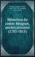 Memoires du comte Beugnot, ancien ministre (1783-1815)