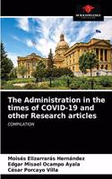 Administration in the times of COVID-19 and other Research articles