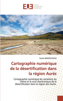 Cartographie numérique de la désertification dans la région Aurès