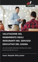 Valutazione del Rendimento Degli Insegnanti Nel Servizio Educativo del Ghana