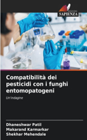 Compatibilità dei pesticidi con i funghi entomopatogeni