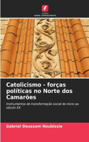 Catolicismo - forças políticas no Norte dos Camarões