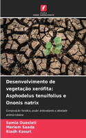 Desenvolvimento de vegetação xerófita