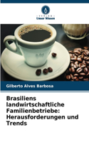 Brasiliens landwirtschaftliche Familienbetriebe