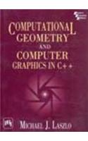 Computational Geometry And Computer Graphics In C++