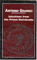 Selections From The Prison Notebooks Of Antonio Gramsci