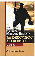 Pentagon`s NOTES ON MILITARY HISTORY For DSSC/ TSOC Examination 2018