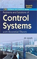 Problems and Solutions of Control Systems: With Essential Theory (CBS Problems and Solutions Series)