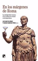 En los margenes de Roma: La Antiguedad romana en la cultura de masas contemporanea
