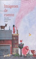 Imagenes de cuento: Diez anos de ilustracion infantil