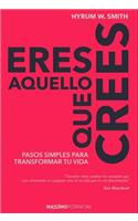 Eres Aquello Que Crees