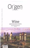 Wine: Mediterranean roots (Cuadernos de Atapuerca. Origen)