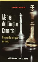 Manual del director comercial: Dirigiendo equipos de venta