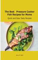 The Best Pressure Cooker Fish Recipes for Moms