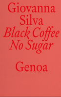 Giovanna Silva: Black Coffee No Sugar