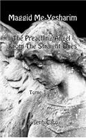 Maggid Me-Yesharim - The Preaching Angel from the Straight Ones - Tome 3 of 4