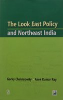 The Look East Policy and North-East India