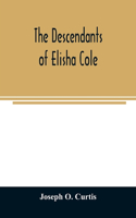 descendants of Elisha Cole