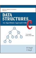 Data Structures–An Algorithmic Approach with C