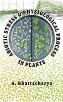 Abiotic Stress and Physiological Process in Plants