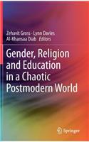Gender, Religion and Education in a Chaotic Postmodern World