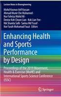 Enhancing Health and Sports Performance by Design