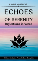 Echoes of Serenity - Reflections in Verse