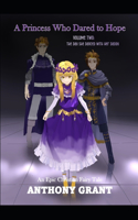 A Princess Who Dared to Hope Volume Two
