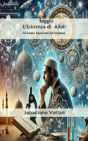 Saggio L'Esistenza di Allah - Un'Analisi Razionale ed Empirica