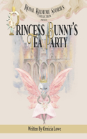 Princess Bunny's Tea Party
