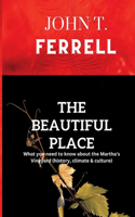 beautiful place: What you need to know about the Martha's Vineyard (history, climate & culture)